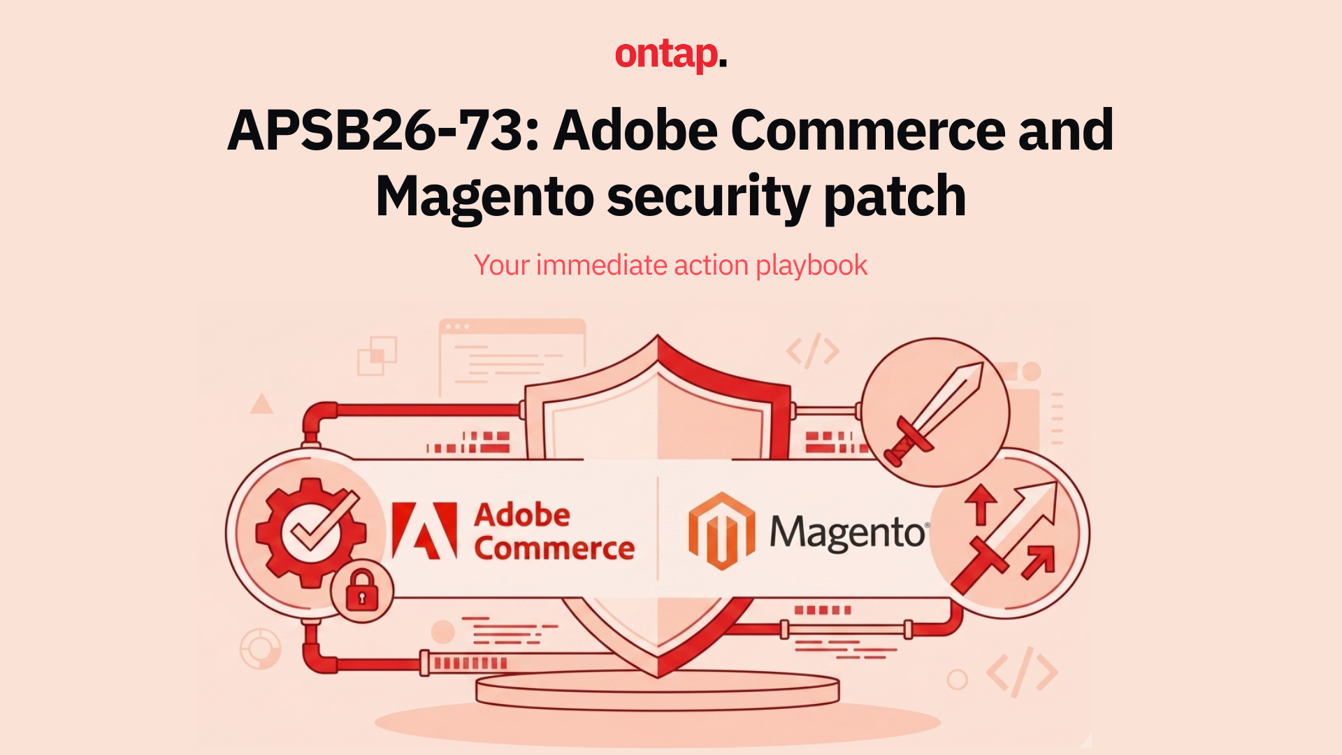 APSB26-73: Adobe Commerce and Magento security patch - what merchants need to do