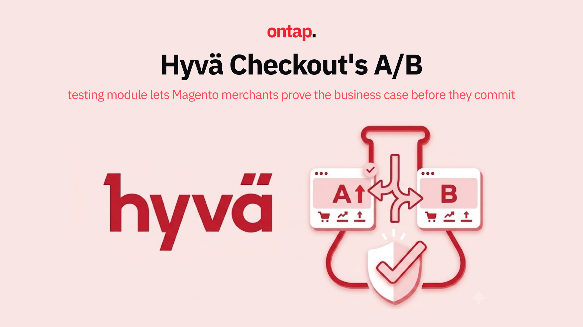 Hyvä Checkout's A/B testing module lets Magento merchants prove the business case before they commit