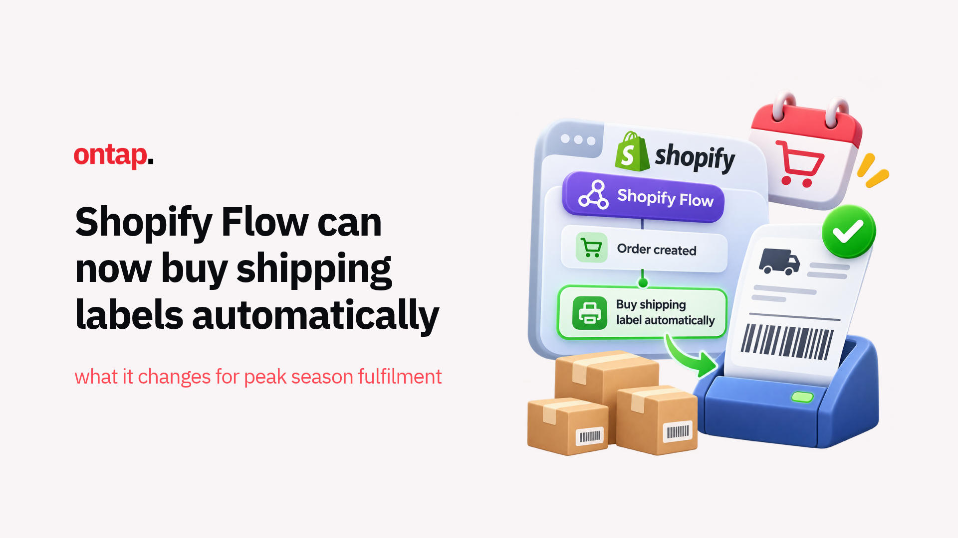 Shopify Flow can now buy shipping labels automatically: what it changes for peak season fulfilment