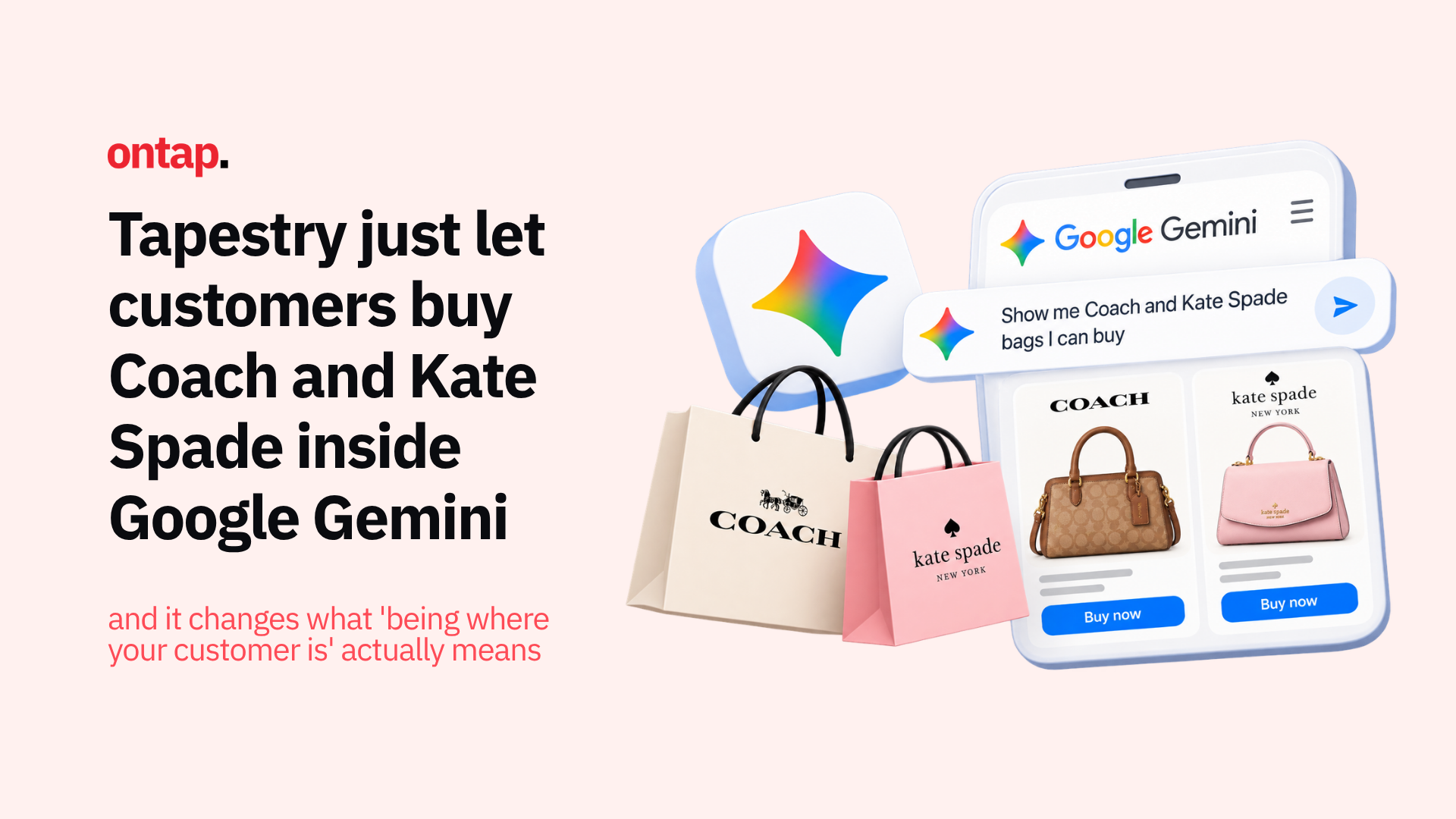 Tapestry lets customers buy Coach and Kate Spade inside Google Gemini